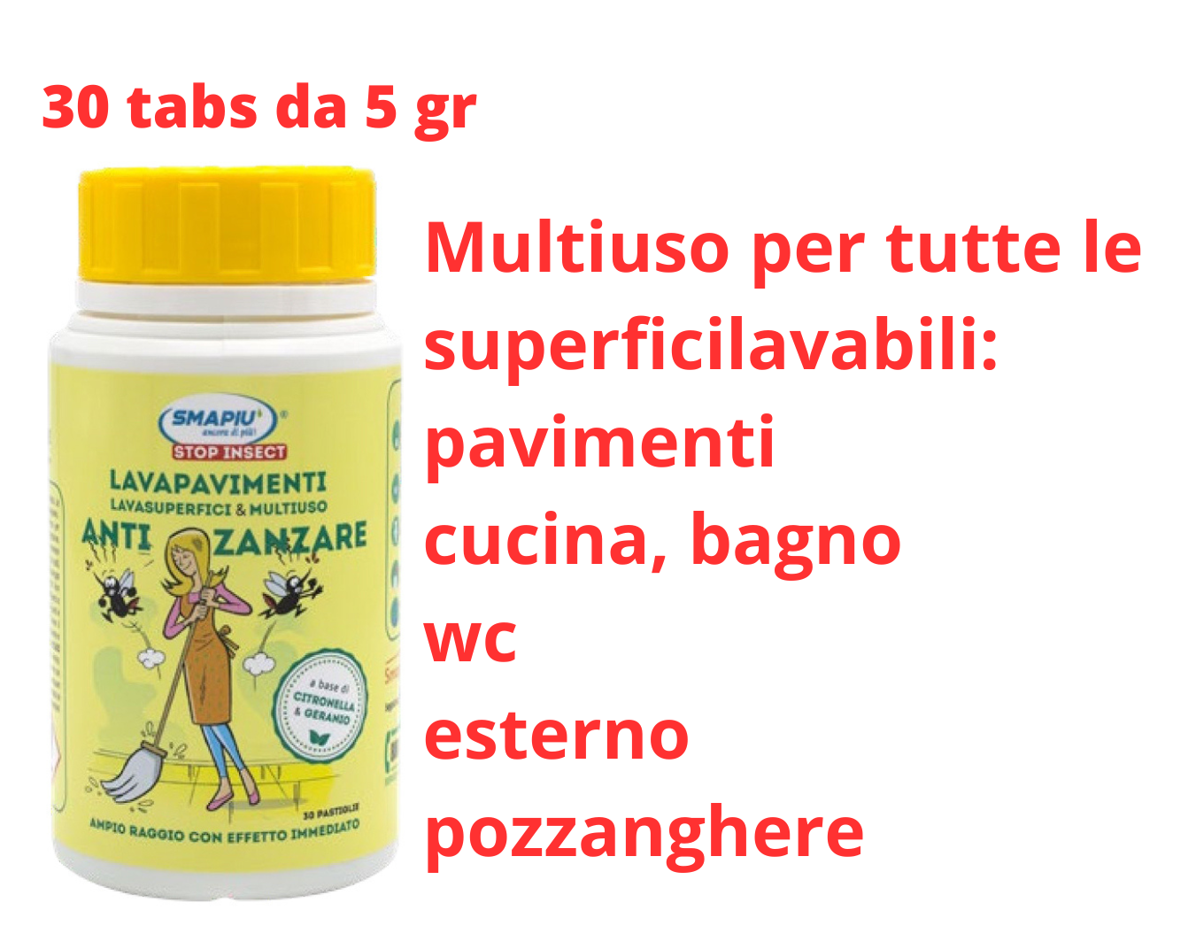 Allontana zanzare lavapavimenti lavasuperfici e multiuso igienizzante Smapiu 30 pastiglie per interno ed esterno